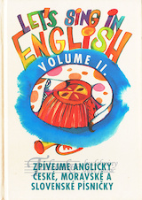 Zpíváme anglicky / Let's Sing in English Volume II.